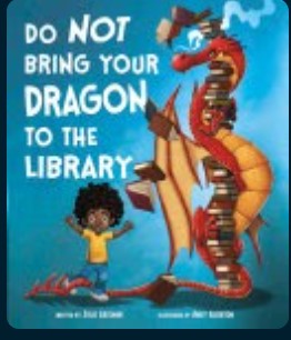 Don't Bring Your Dragon To the Library 