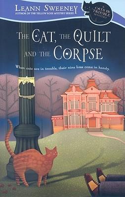 the cat the quilt and the corpse by leann sweeney