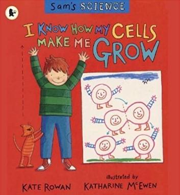 I Know How My Cells Make Me Grow 
